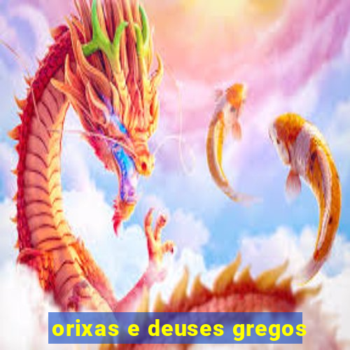 orixas e deuses gregos